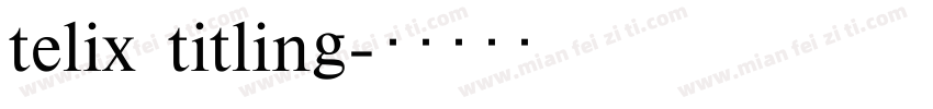 telix titling字体转换